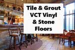 Commercial Tile & Grout and VCT Cleaning